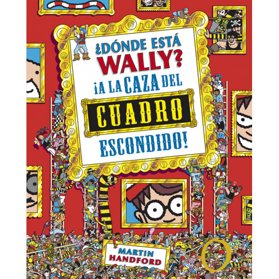 ãâ¿dãâ³nde Estãâ¡ Wally? a la Caza del Cuadro Escondido (colecciãâ³n ãâ¿dãâ³nde Estãâ¡ Wally?) ãâ¿dãâ³nde Estãâ¡ Wally? a la Caza del Cuadro Escondido (colecciãâ³n ãâ¿dãâ³nde Estãâ¡ Wally?)