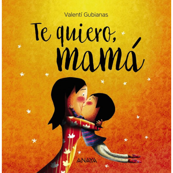 te Quiero, Mamã¡