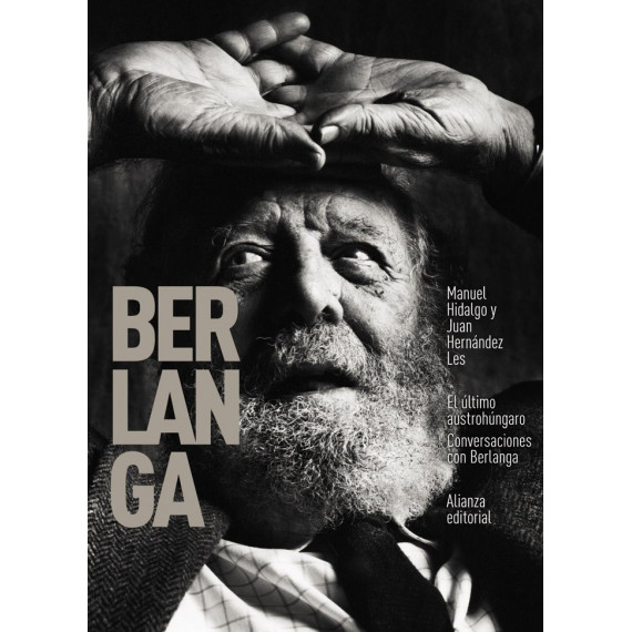 el ãâºltimo Austrohãâºngaro. Conversaciones con Berlanga el ãâºltimo Austrohãâºngaro. Conversaciones con Berlanga