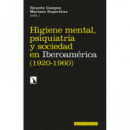 Higiene Mental, Psiquiatria y Sociedad en Iberoamerica