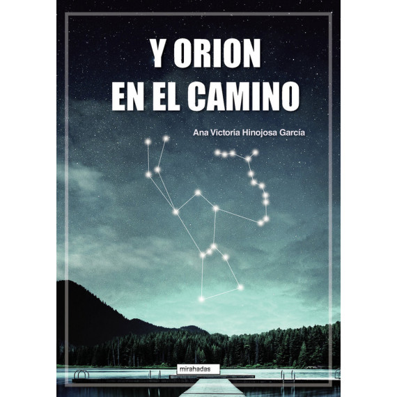 y Orion en el Camino y Orion en el Camino