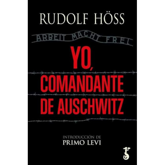 Yo, Comandante de Auschwitz Yo, Comandante de Auschwitz