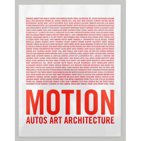 Motion. Autos, Art, Architecture Motion. Autos, Art, Architecture