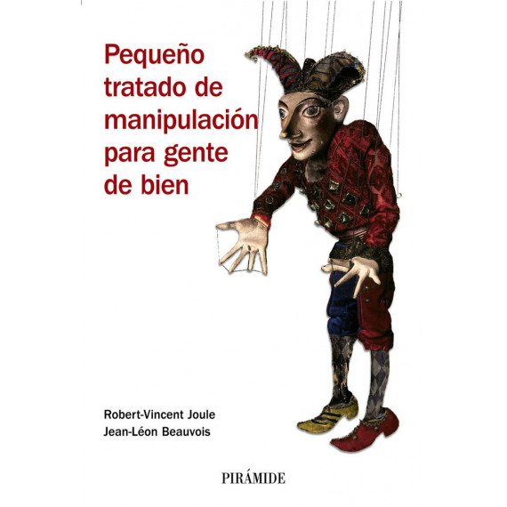 Pequeã±o Tratado de Manipulaciã³n para Gente de Bien