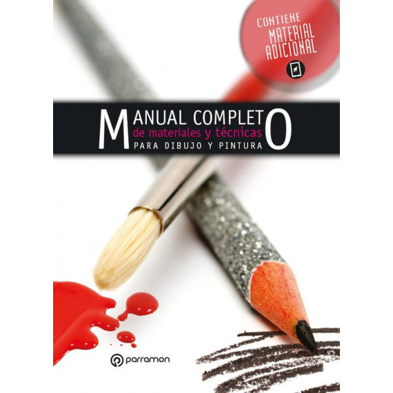 Manual Completo de Materiales y Tã©cnicas de Pintura y Dibujo Manual Completo de Materiales y Tã©cnicas de Pintura y Dibujo