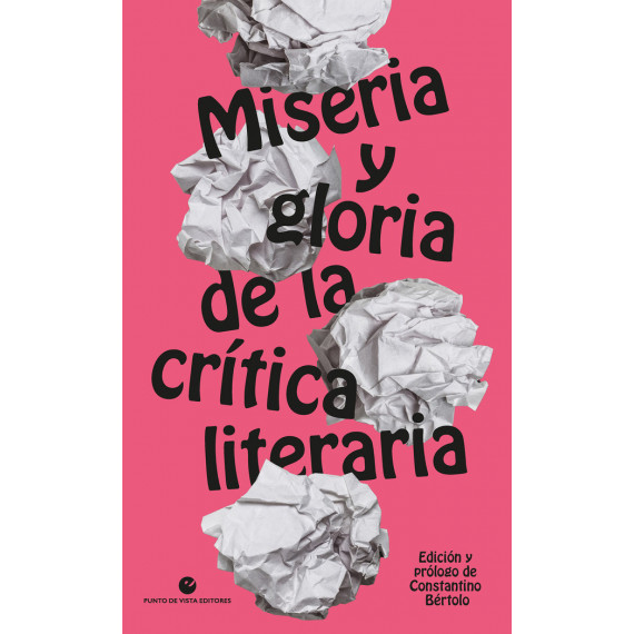 Miseria y Gloria de la Critica Literaria Miseria y Gloria de la Critica Literaria