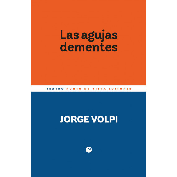 las Agujas Dementes las Agujas Dementes