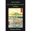 una Tumba Frente Al Agua. 130 Haikus