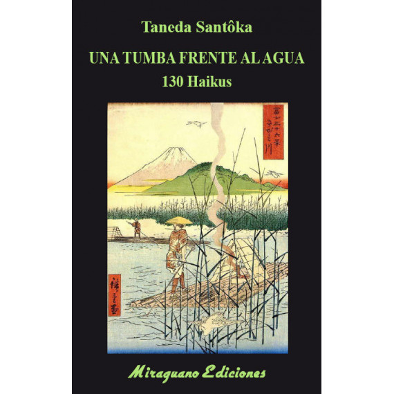una Tumba Frente Al Agua. 130 Haikus una Tumba Frente Al Agua. 130 Haikus