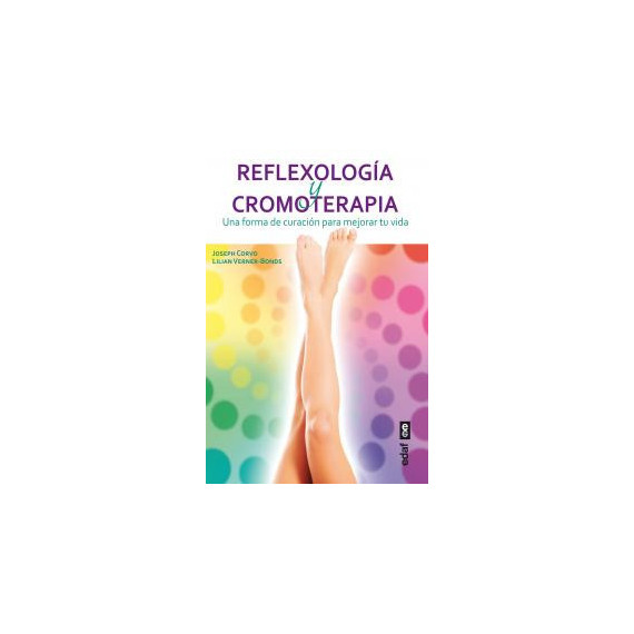 Reflexologãa y Cromoterapia Reflexologãa y Cromoterapia