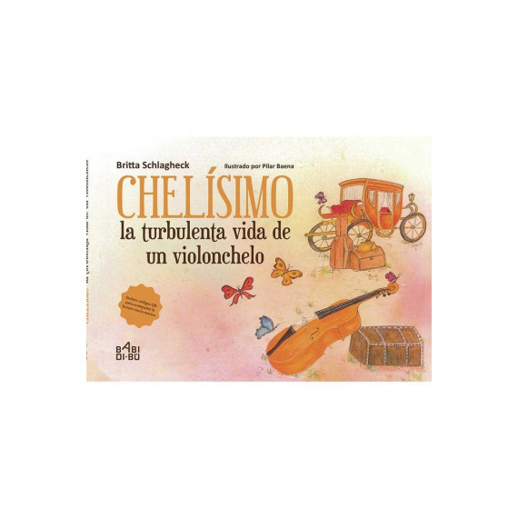 Chelãsimo, la Turbulenta Vida de un Violonchelo Chelãsimo, la Turbulenta Vida de un Violonchelo