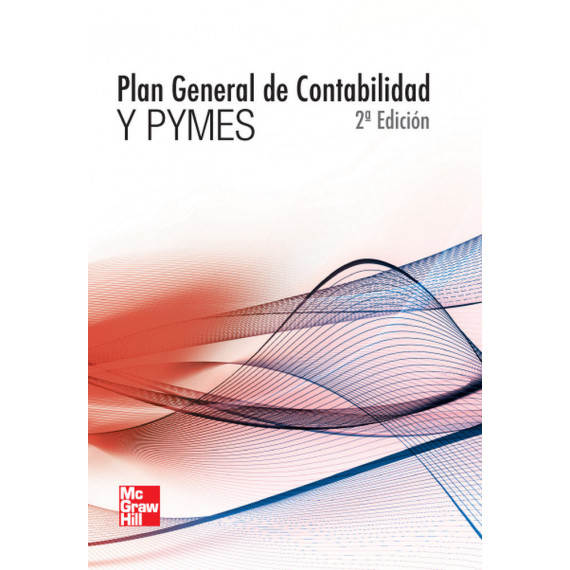 Plan General de Contabilidad y Pymes Plan General de Contabilidad y Pymes