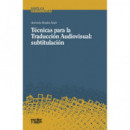 Tãâ©cnicas para la Traducciãâ³n Audiovisual: Subtitulaciãâ³n
