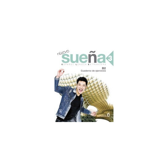 Nuevo Sueãâ±a 3. Cuaderno de Ejercicios B2