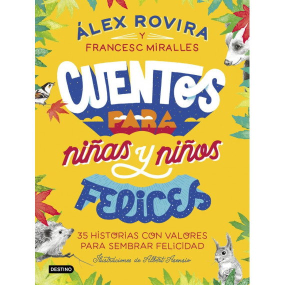 Cuentos para Niñas y Niños Felices Cuentos para Niñas y Niños Felices