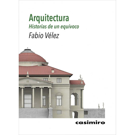 Arquitectura: Historias de un Equãâvoco Arquitectura: Historias de un Equãâvoco