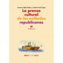 la Prensa Cultural de los Exiliados Republicanos. Ii