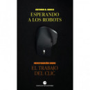 Esperando a los Robots