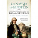 la Navaja de Einstein y Otras Historias Extraordinarias sobre Rocas y Minerales