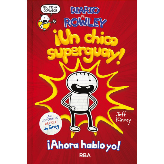 Diario de Rowley, â¡un Chico Super Guay!