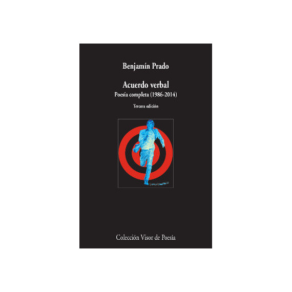 Acuerdo Verbal. Poesã­a Completa (1986-2014)