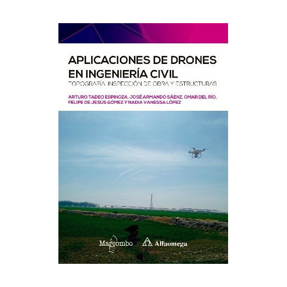 Aplicaciones de Drones en Ingenieria Civil