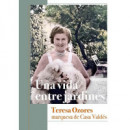 una Vida entre Jardines Teresa Ozores Marquesa de Casa Val