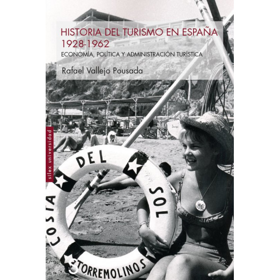 Historia del Turismo en Espaãa 1928 1962