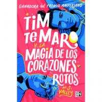 Tim te Maro y la Magia de los Corazones Rotos - Guanxe Atlantic Marketplace