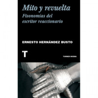 Mito y Revuelta Fisonomia del Escritor Reaccionario - Guanxe Atlantic Marketplace