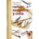 para Empezar a Dibujar con Carbã³n, Sanguina y Creta