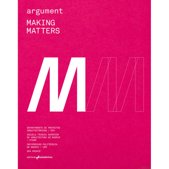 Argument  3: Making Matters