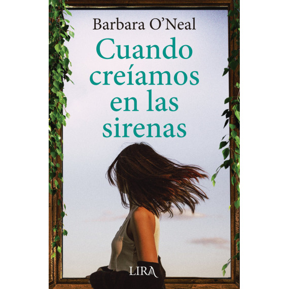Cuando Creiamos en las Sirenas Cuando Creiamos en las Sirenas