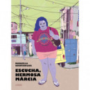 Escucha, Hermosa Marcia