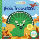 Pequedinos Hola Triceratops