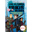 los Ultimos Frikis del Mundo: la Novela Grafica