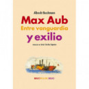 Max Aub. entre Vanguardia y Exilio