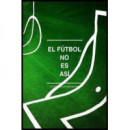 el F�tbol No Es As�