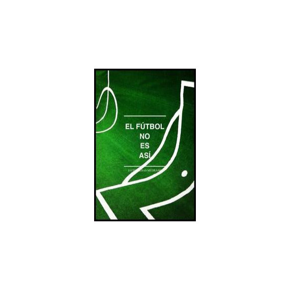 el F�tbol No Es As�
