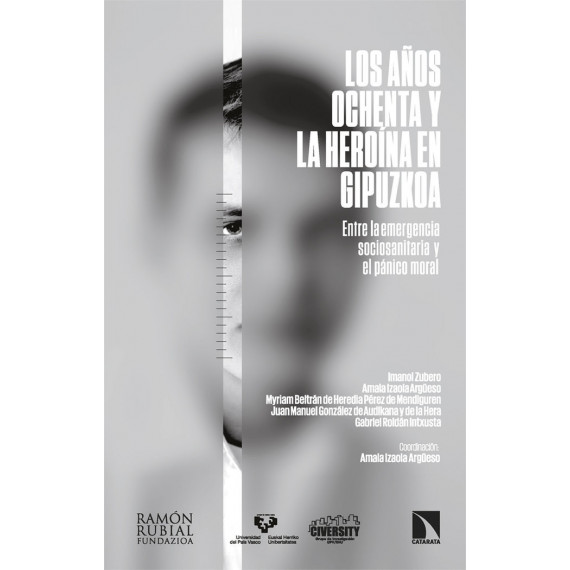 los Aãos Ochenta y la Heroina en Gipuzkoa