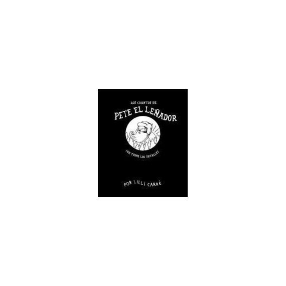 Cuentos de Pete el Le�ador