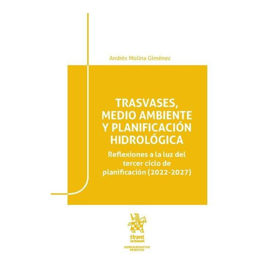 Trasvases Medio Ambiente y Planificacion Hidrologica. Refle