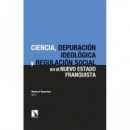 la Ciencia de la Prevencion en el Nuevo Estado Franquista