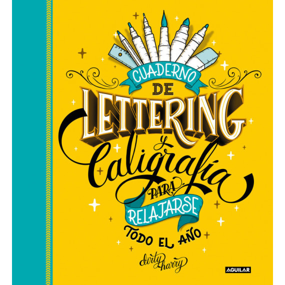 Cuaderno de Lettering y Caligrafia para Relajarse Todo el A�