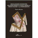 Sexualidades Disidentes: un Acercamiento Fã­lmico desde la Prostituciã³n y la Pornografã­a