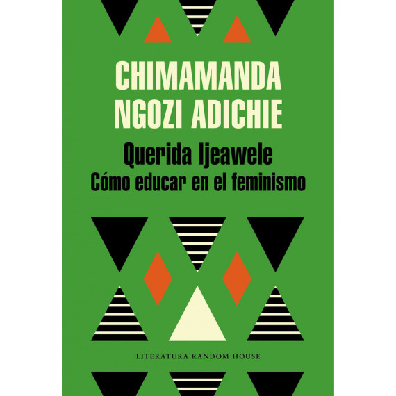 Querida Ijeawele. Cómo Educar en el Feminismo