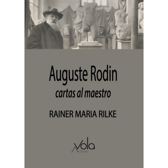 Auguste Rodin - Cartas Al Maestro
