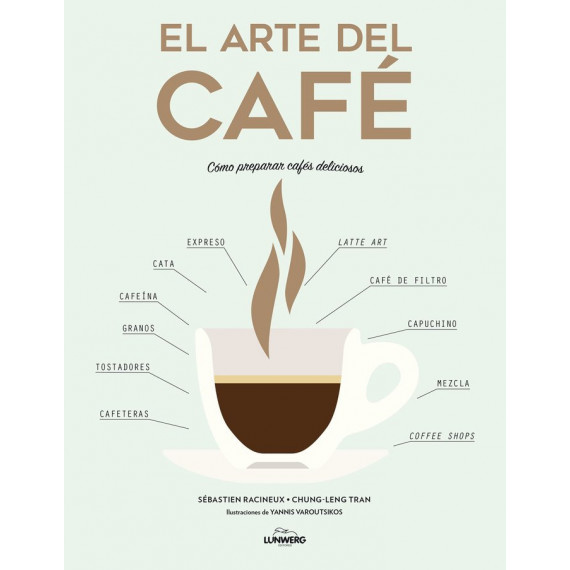 el Arte del Cafe (tapa Blanda)