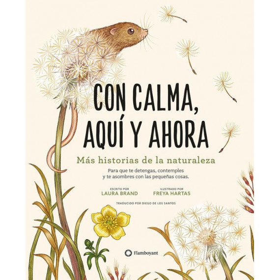 con Calma Aqui y Ahora Mas Historias de la Naturaleza