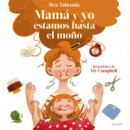 â¡mama y Yo Estamos hasta el Moão!